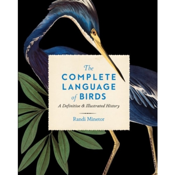 The Complete Language of Birds (inbunden, eng)