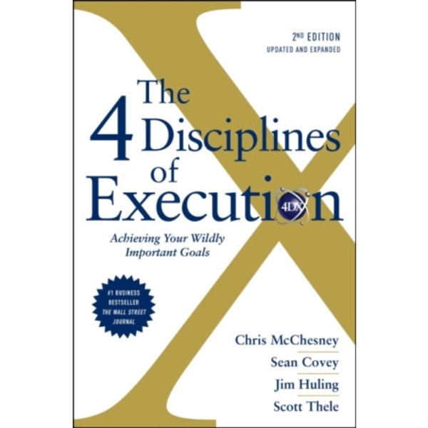The 4 Disciplines of Execution: Revised and Updated (inbunden, eng)