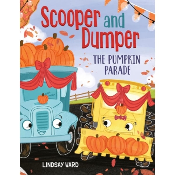 Scooper and Dumper The Pumpkin Parade (inbunden, eng)