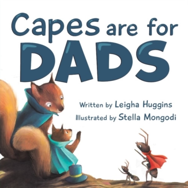 Capes are for Dads (häftad, eng)