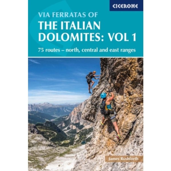 Via Ferratas of the Italian Dolomites Volume 1 (häftad, eng)