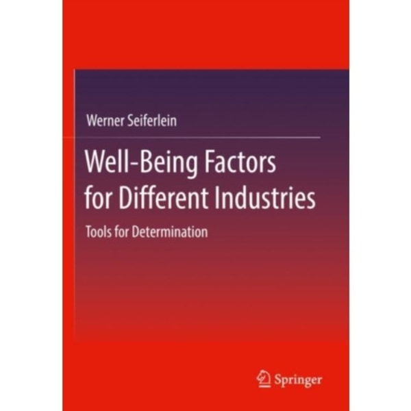 Well-Being Factors for Different Industries (häftad, eng)