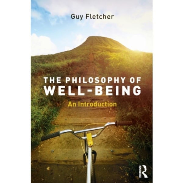 The Philosophy of Well-Being (häftad, eng)