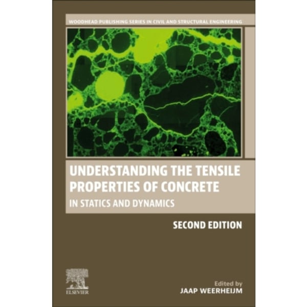 Understanding the Tensile Properties of Concrete (inbunden, eng)