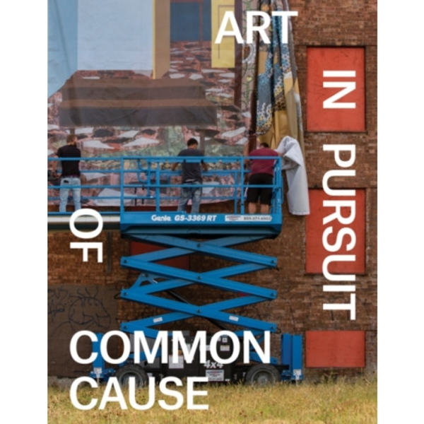 Art in Pursuit of Common Cause (häftad, eng)