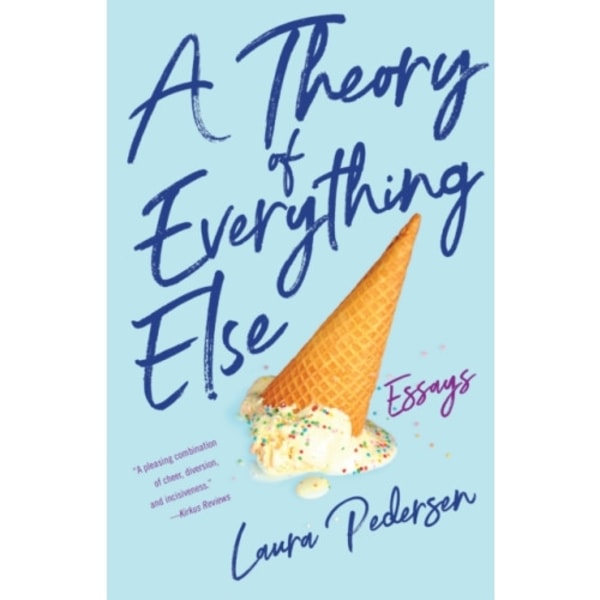 A Theory of Everything Else (häftad, eng)