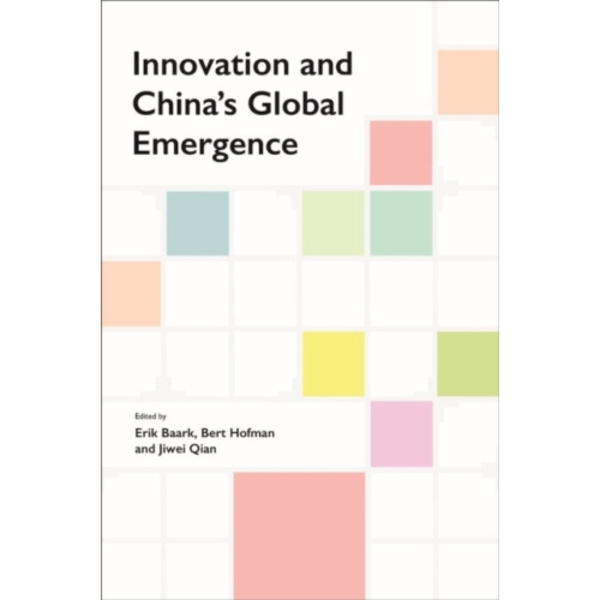 Innovation and China's Global Emergence (häftad, eng)