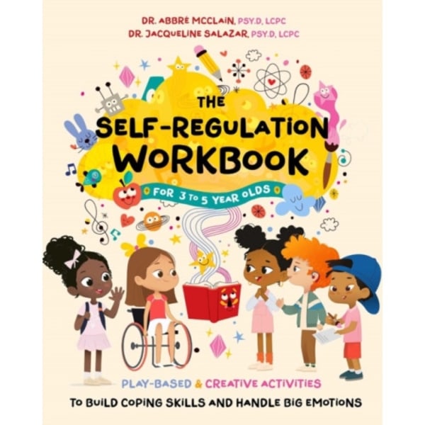 The Self-Regulation Workbook for 3 to 5 Year Olds (häftad, eng)