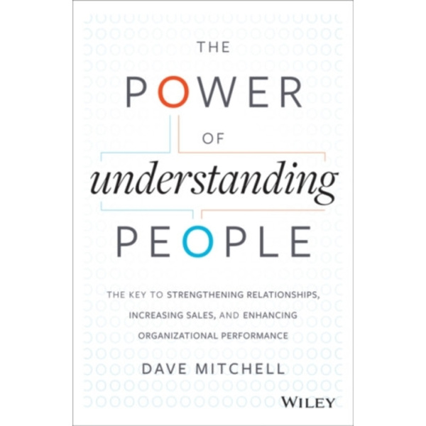 The Power of Understanding People (inbunden, eng)