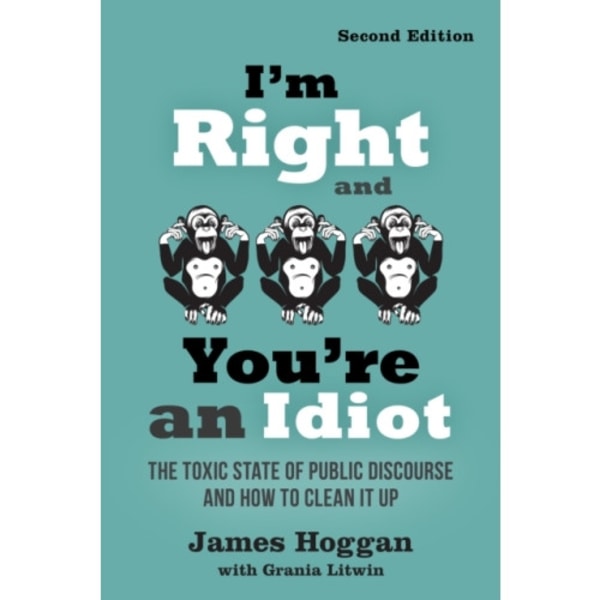 I'm Right and You're an Idiot - 2nd Edition (häftad, eng)