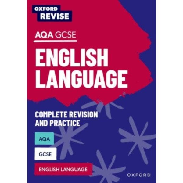Oxford Revise: AQA GCSE English Language Complete Revision and Practice (häftad, eng)