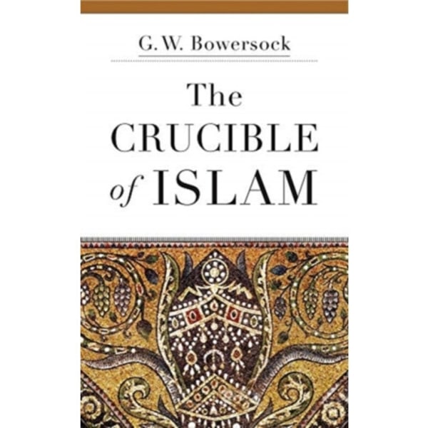 The Crucible of Islam (häftad, eng)