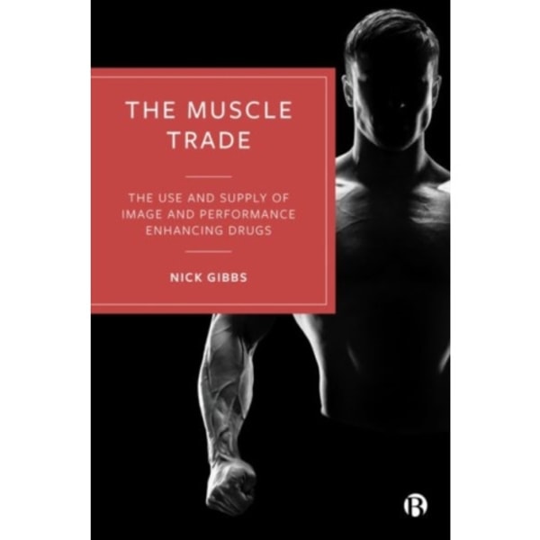 The Muscle Trade (inbunden, eng)