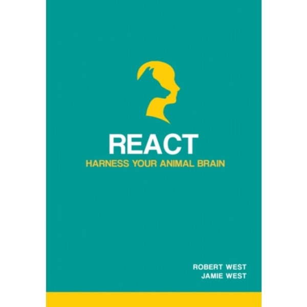 React - Harness Your Animal Brain (häftad, eng)
