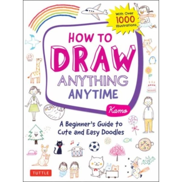 How to Draw Anything Anytime (häftad, eng)