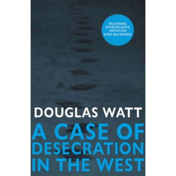 A Case of Desecration in the West (häftad, eng)
