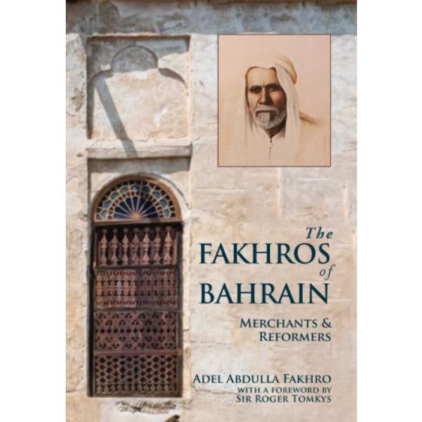 The Fakhros of Bahrain (inbunden, eng)