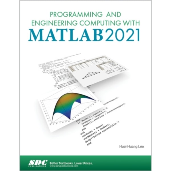 Programming and Engineering Computing with MATLAB 2021 (häftad, eng)