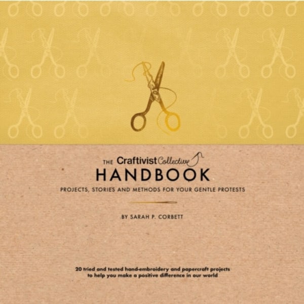 The Craftivist Collective Handbook (inbunden, eng)