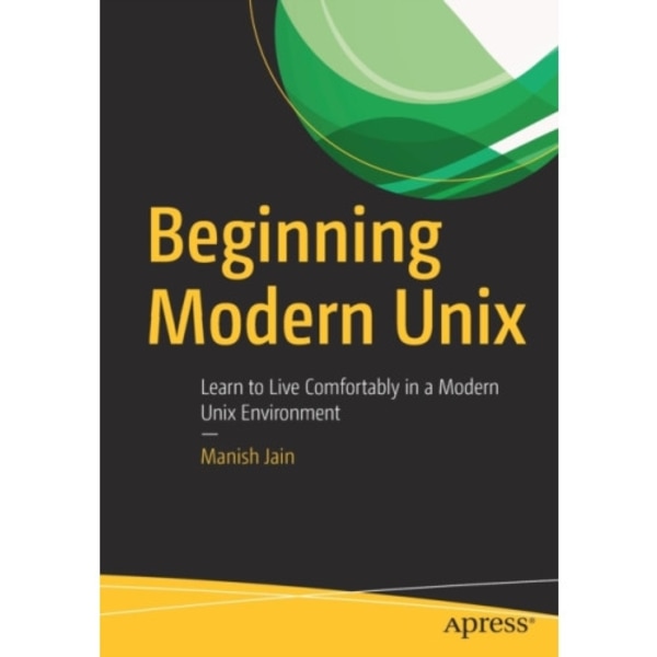 Beginning Modern Unix (häftad, eng)