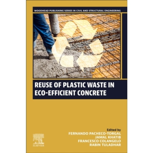 Reuse of Plastic Waste in Eco-efficient Concrete (häftad, eng)