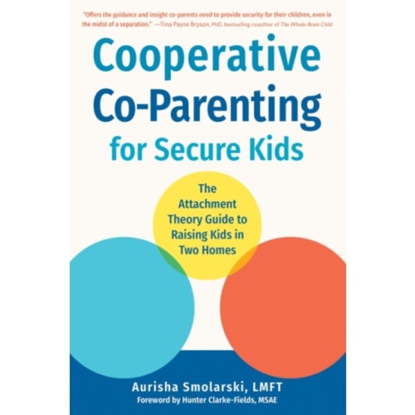 Cooperative Co-Parenting for Secure Kids (häftad, eng)