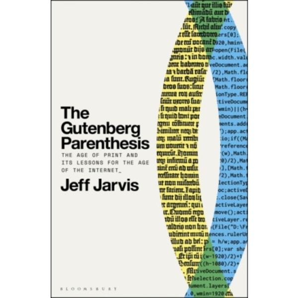 The Gutenberg Parenthesis (inbunden, eng)
