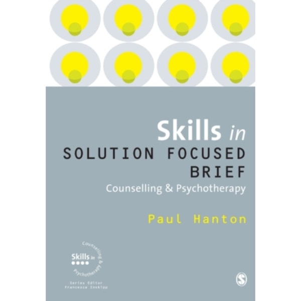 Skills in Solution Focused Brief Counselling and Psychotherapy (häftad, eng)