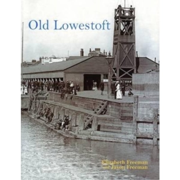 Old Lowestoft (häftad, eng)