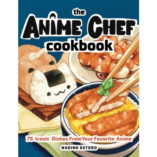 Anime Chef Cookbook (inbunden, eng)