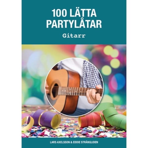 100 lätta partylåtar gitarr (häftad)