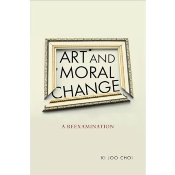 Art and Moral Change (häftad, eng)