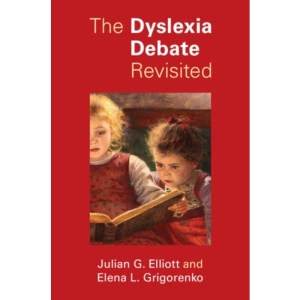 The Dyslexia Debate Revisited (häftad, eng)