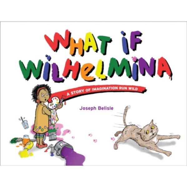 What If Wilhelmina (inbunden, eng)