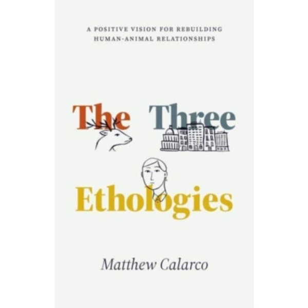The Three Ethologies (häftad, eng)