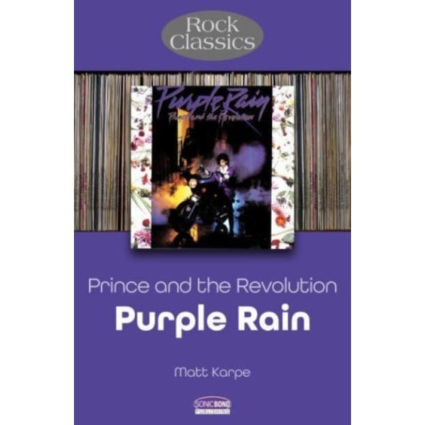 Prince and the Revolution: Purple Rain - Rock Classics (häftad, eng)