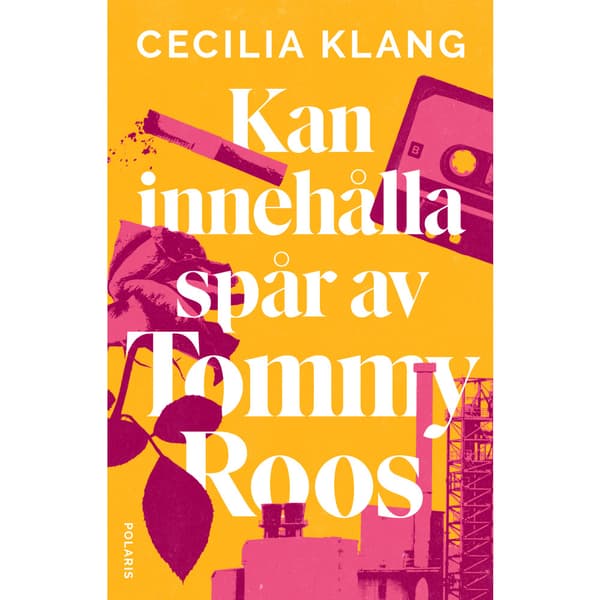 Kan innehålla spår av Tommy Roos (inbunden)