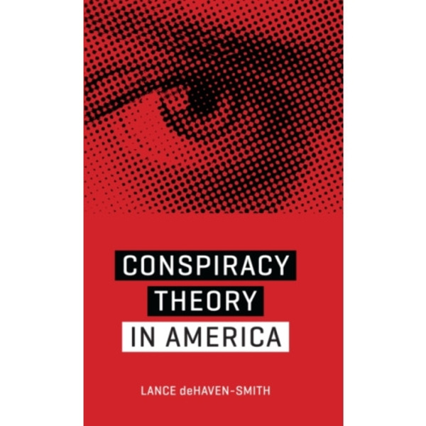 Conspiracy Theory in America (häftad, eng)