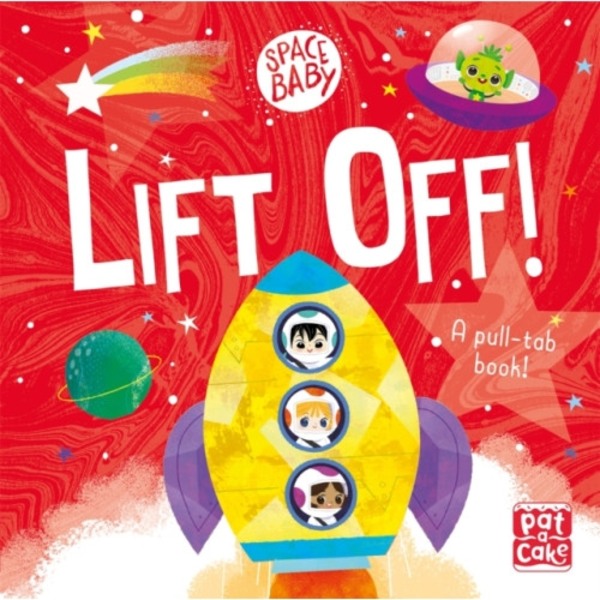 Space Baby: Lift Off! (bok, board book, eng)