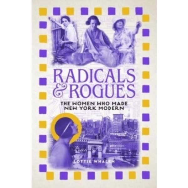 Radicals and Rogues (inbunden, eng)