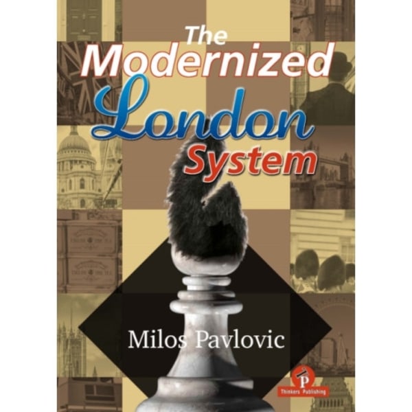 The Modernized London System (inbunden, eng)