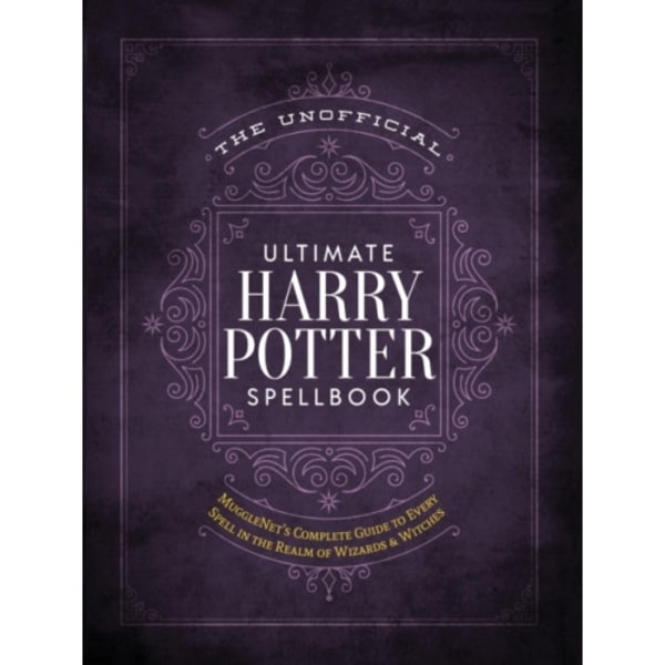 The Unofficial Ultimate Harry Potter Spellbook (inbunden, eng)