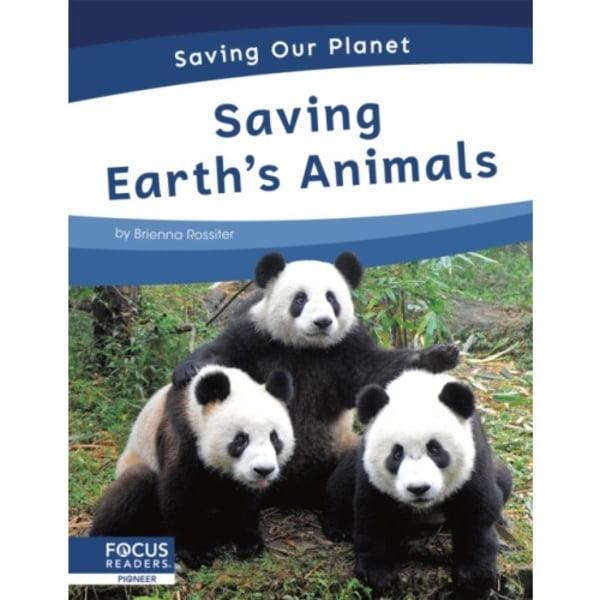 Saving Earth’s Animals (inbunden, eng)