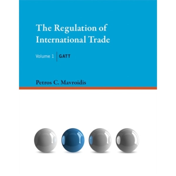 The Regulation of International Trade (inbunden, eng)