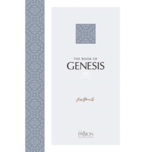 The Passion Translation: Genesis (2020 Edition) (häftad, eng)