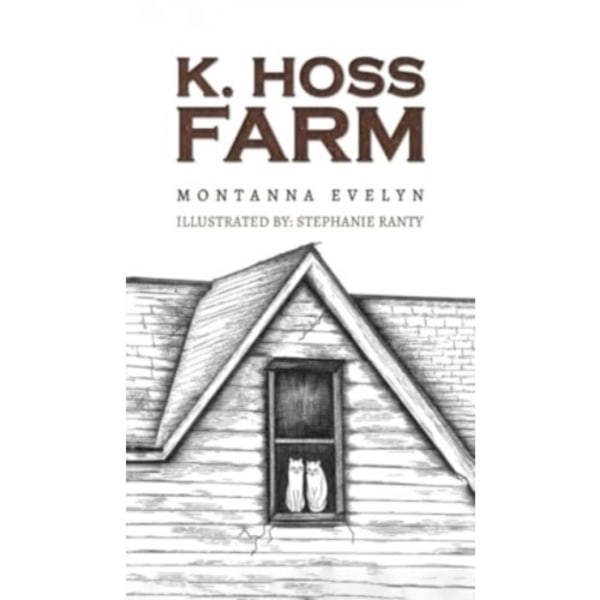 K. Hoss Farm (inbunden, eng)