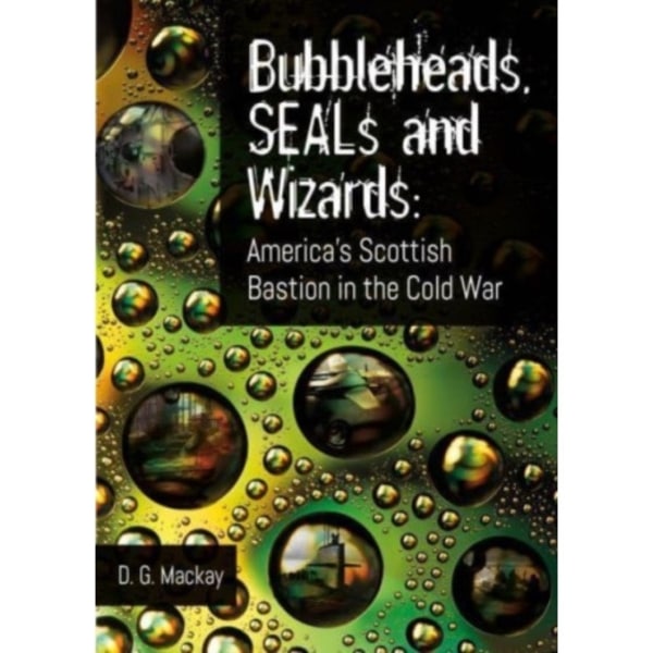Bubbleheads, SEALs and Wizards (häftad, eng)