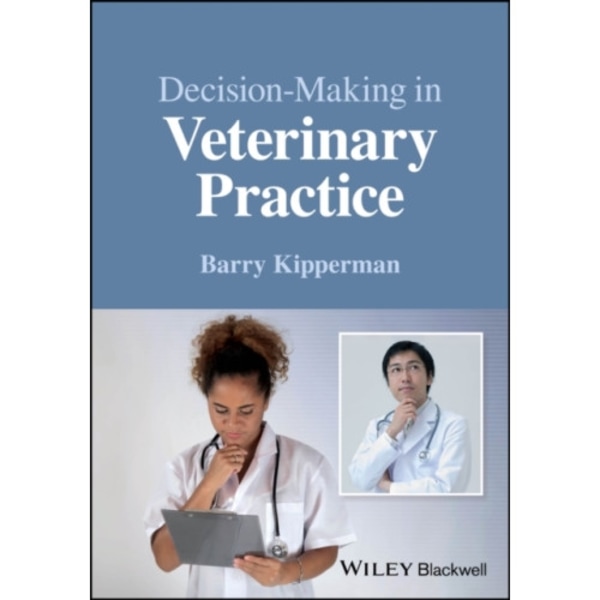 Decision-Making in Veterinary Practice (häftad, eng)