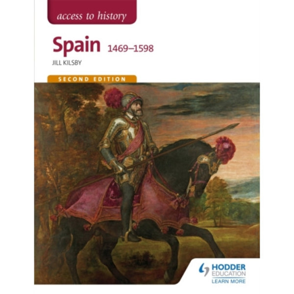 Access to History: Spain 1469-1598 Second Edition (häftad, eng)