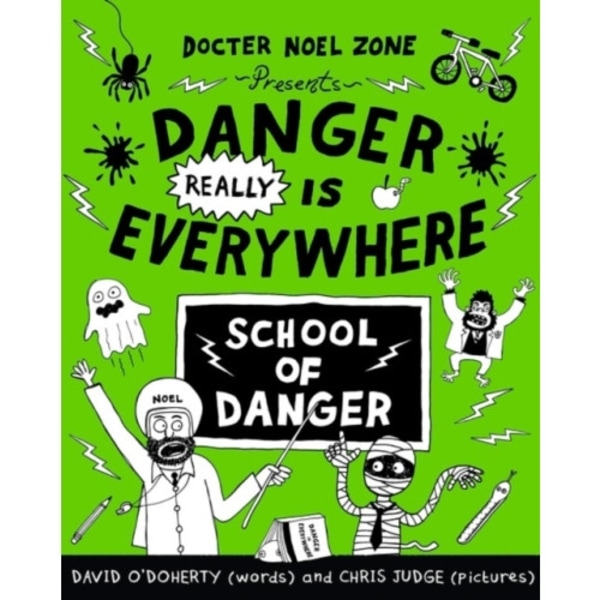 Danger Really is Everywhere: School of Danger (Danger is Everywhere 3) (häftad, eng)